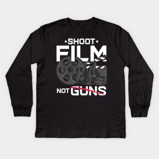 Shoot Film Not Guns Peaceful Filmmaker Director Kids Long Sleeve T-Shirt